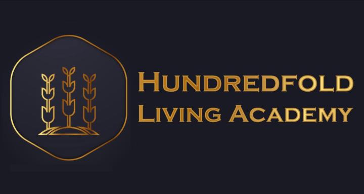 Hundredfold Living Academy
