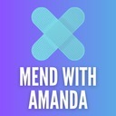 Mend with Amanda