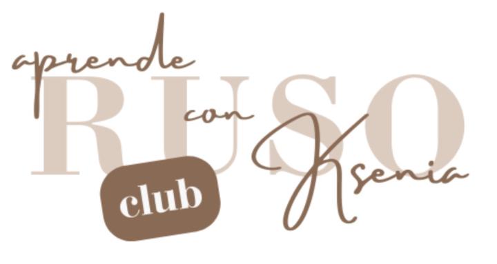 CLUB APRENDE RUSO CON KSENIA