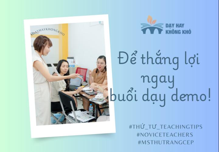 ✨ GIÁO VIÊN MỚI – LẦN ĐẦU DEMO, BẠN CÓ ỔN KHÔNG? 