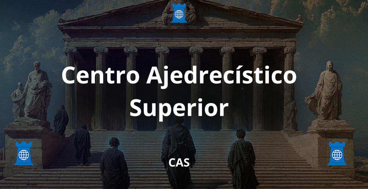 🔷 Centro Ajedrecístico Superior (0 - 200ELO)