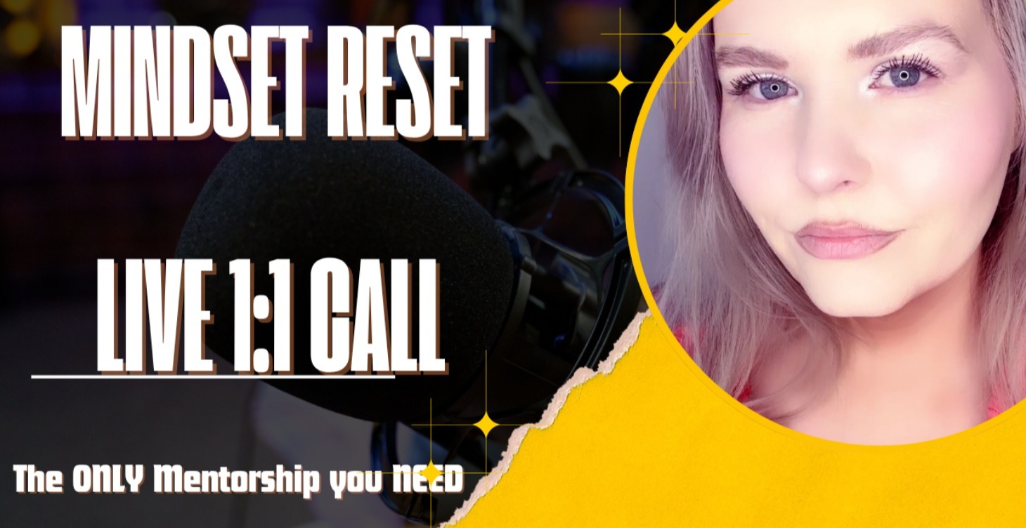Mindset Reset - LIVE 1:1 Call
