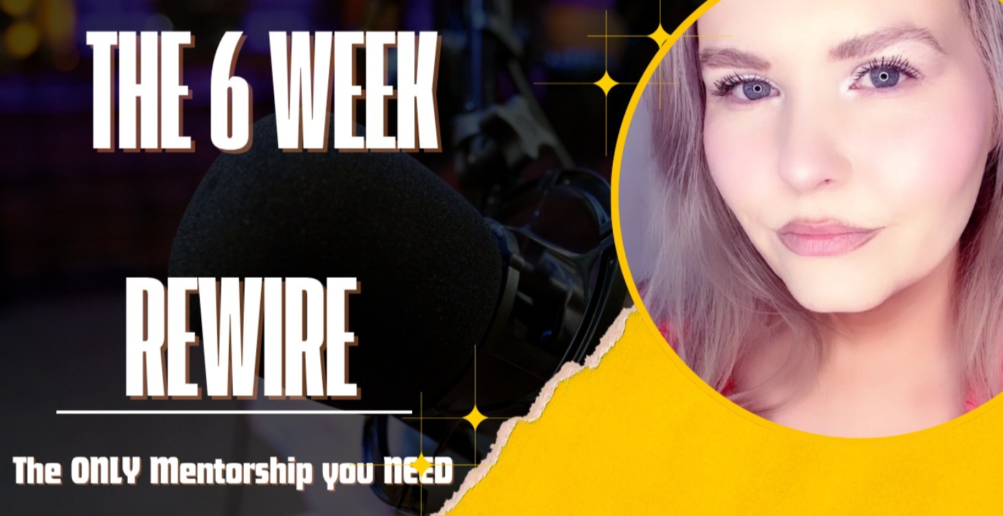 The 6 Week Re-Wire!