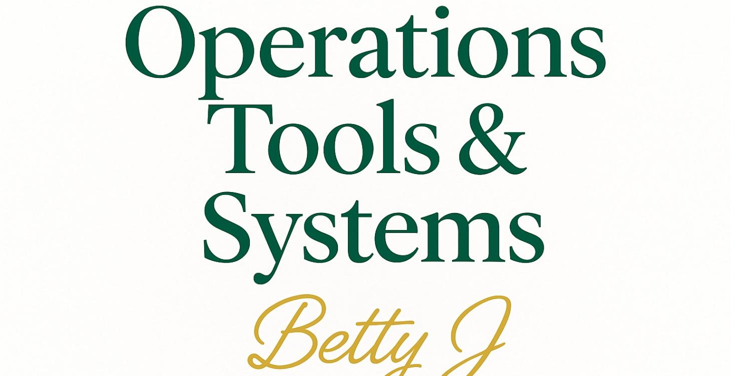 OPERATIONS TOOLS & SYSTEMS