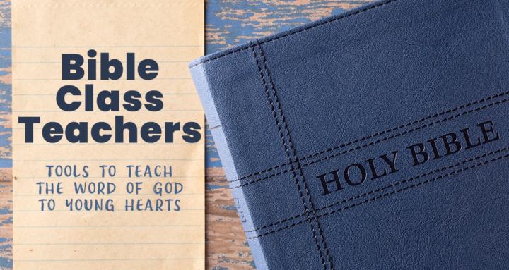 Bible Class Teachers