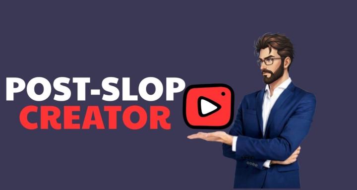 Post-Slop Creator