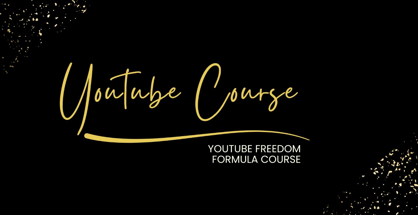 YouTube Freedom Formula: From Passion to Profit