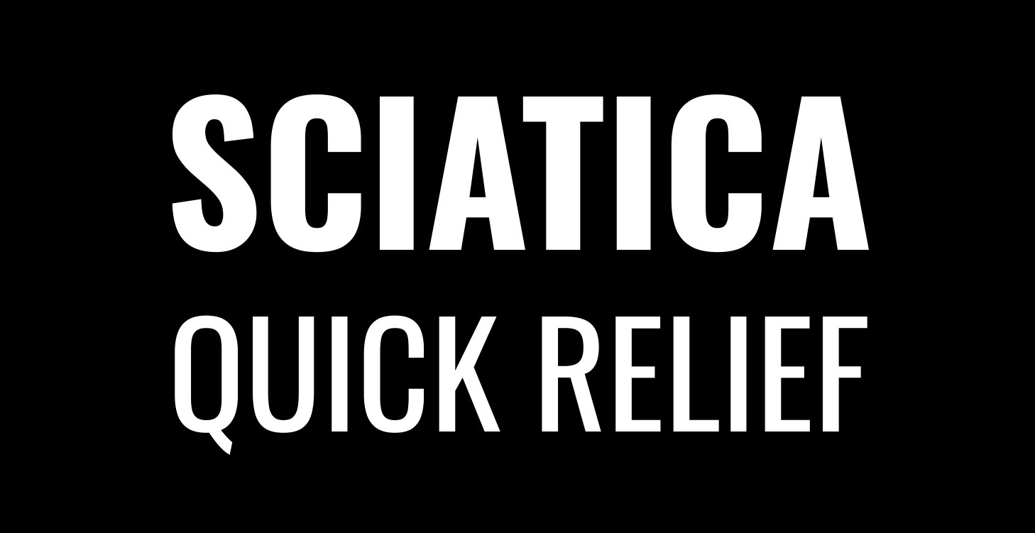 Sciatica Quick Relief