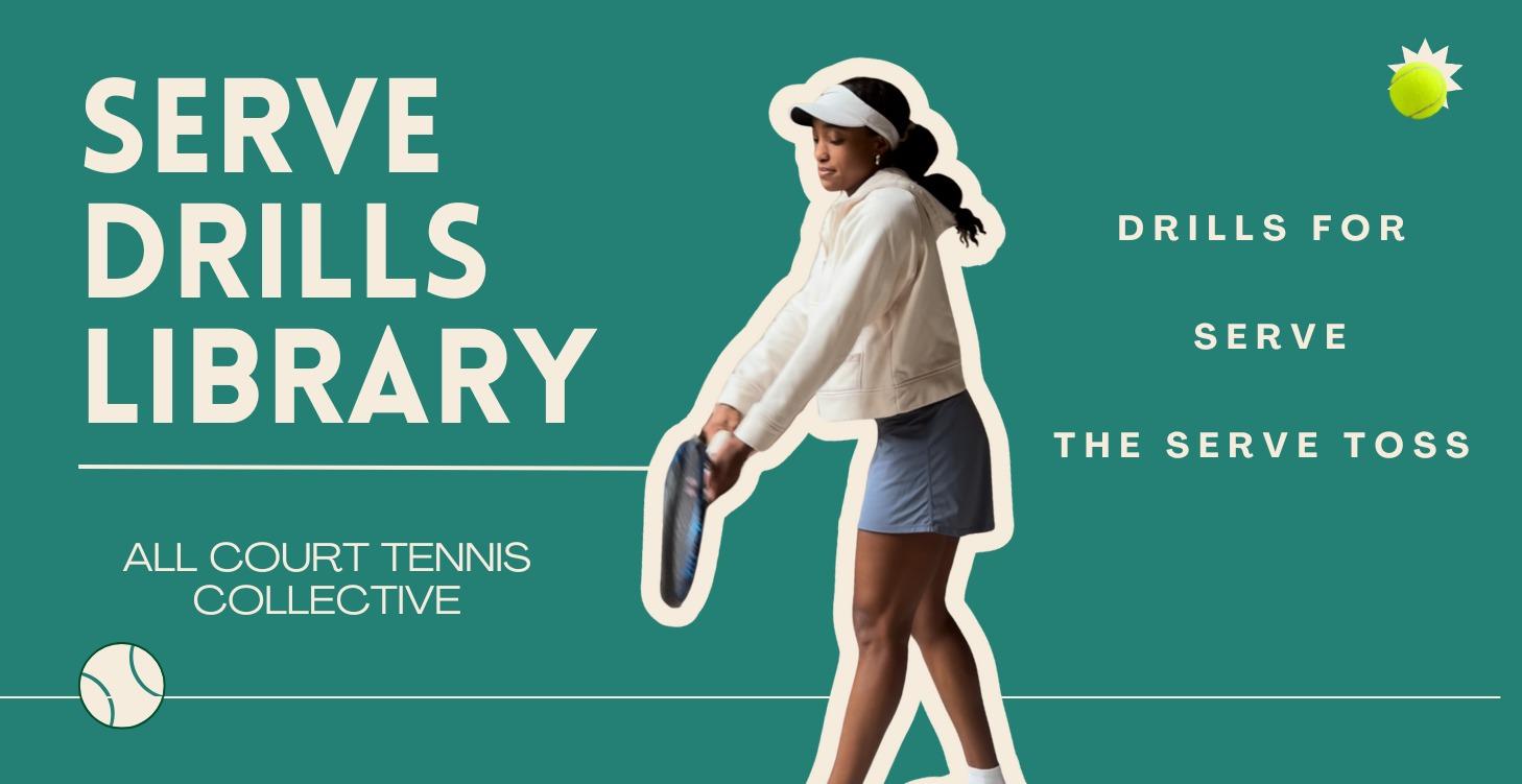 The Serve + Toss Drill Library