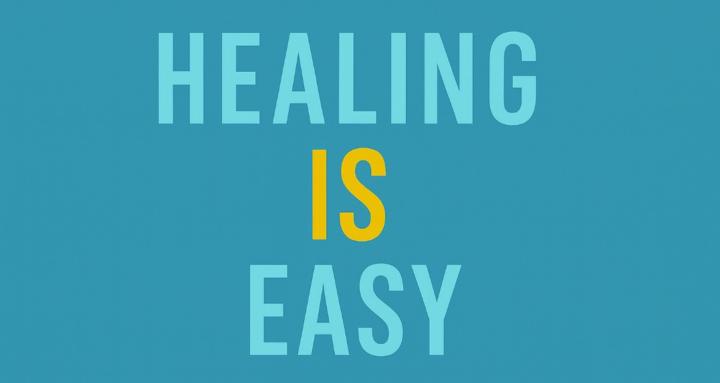 Healing Is Easy