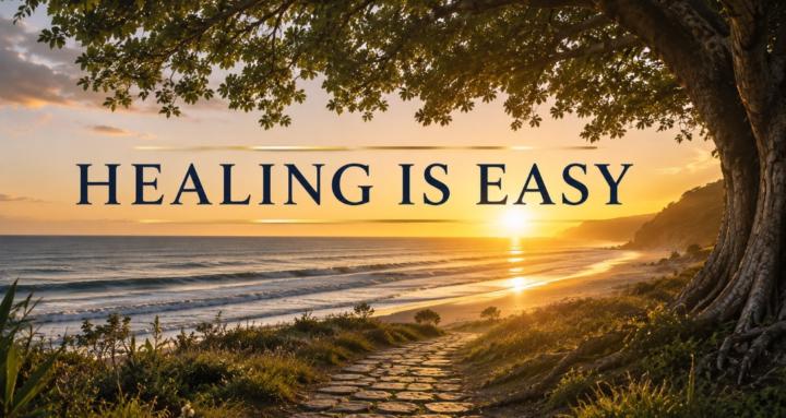 Healing Is Easy