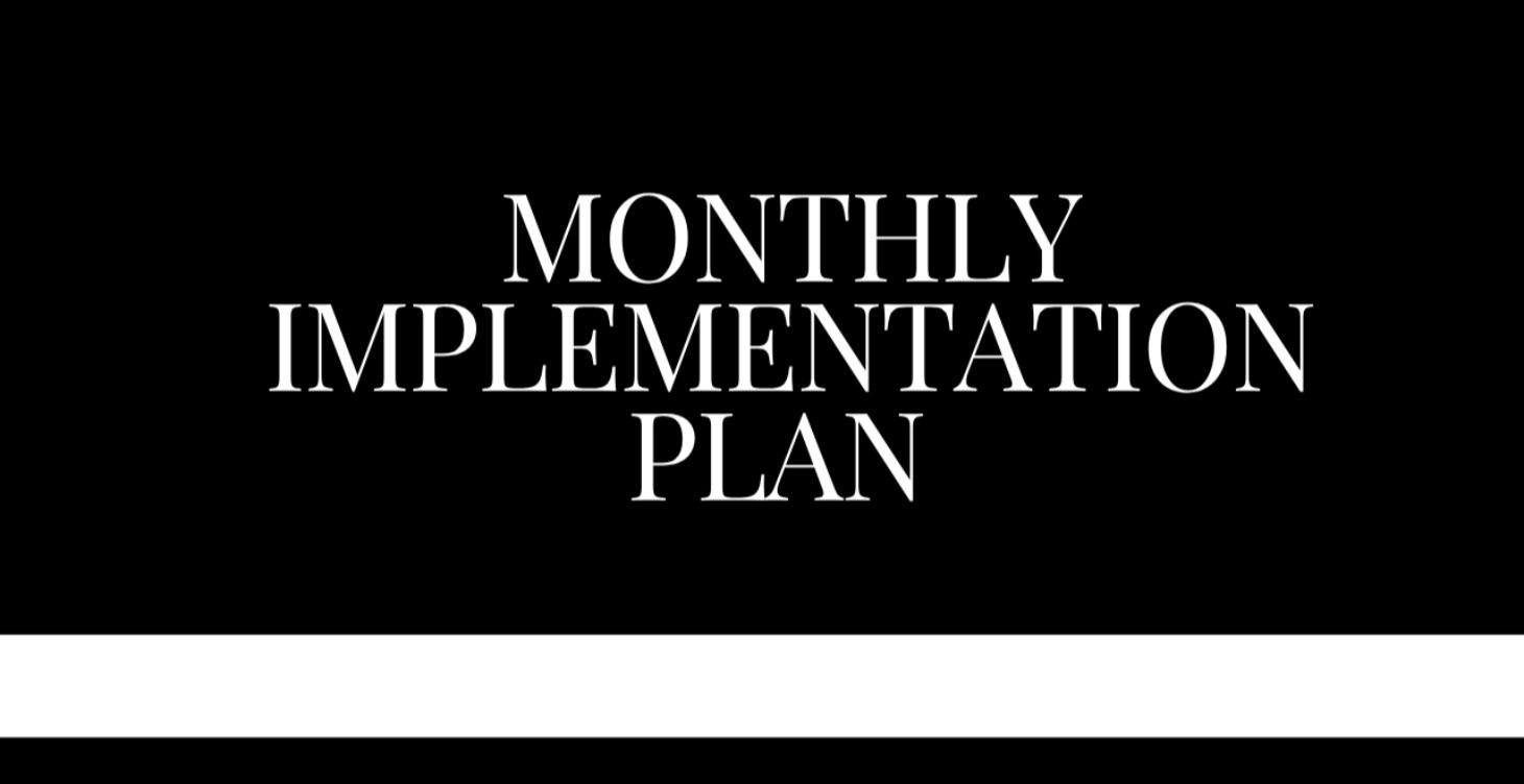 Monthly Implementation Plan