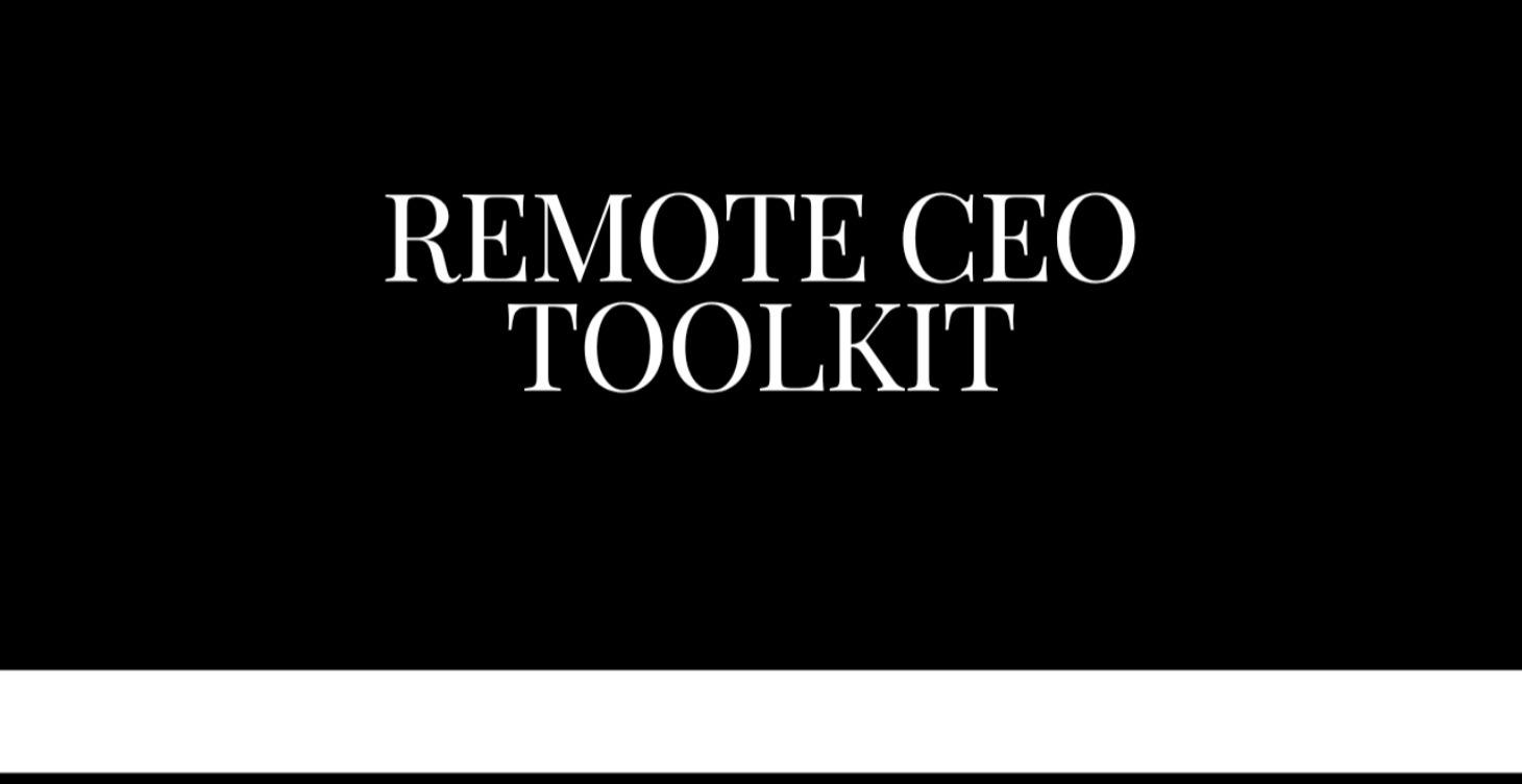 Remote CEO Toolkit