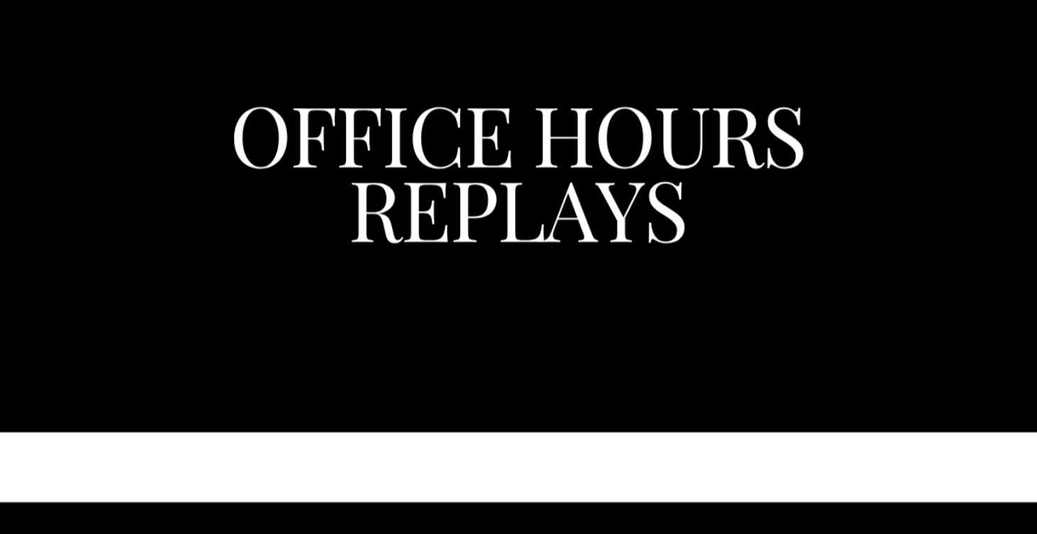 Office Hours Replay Library