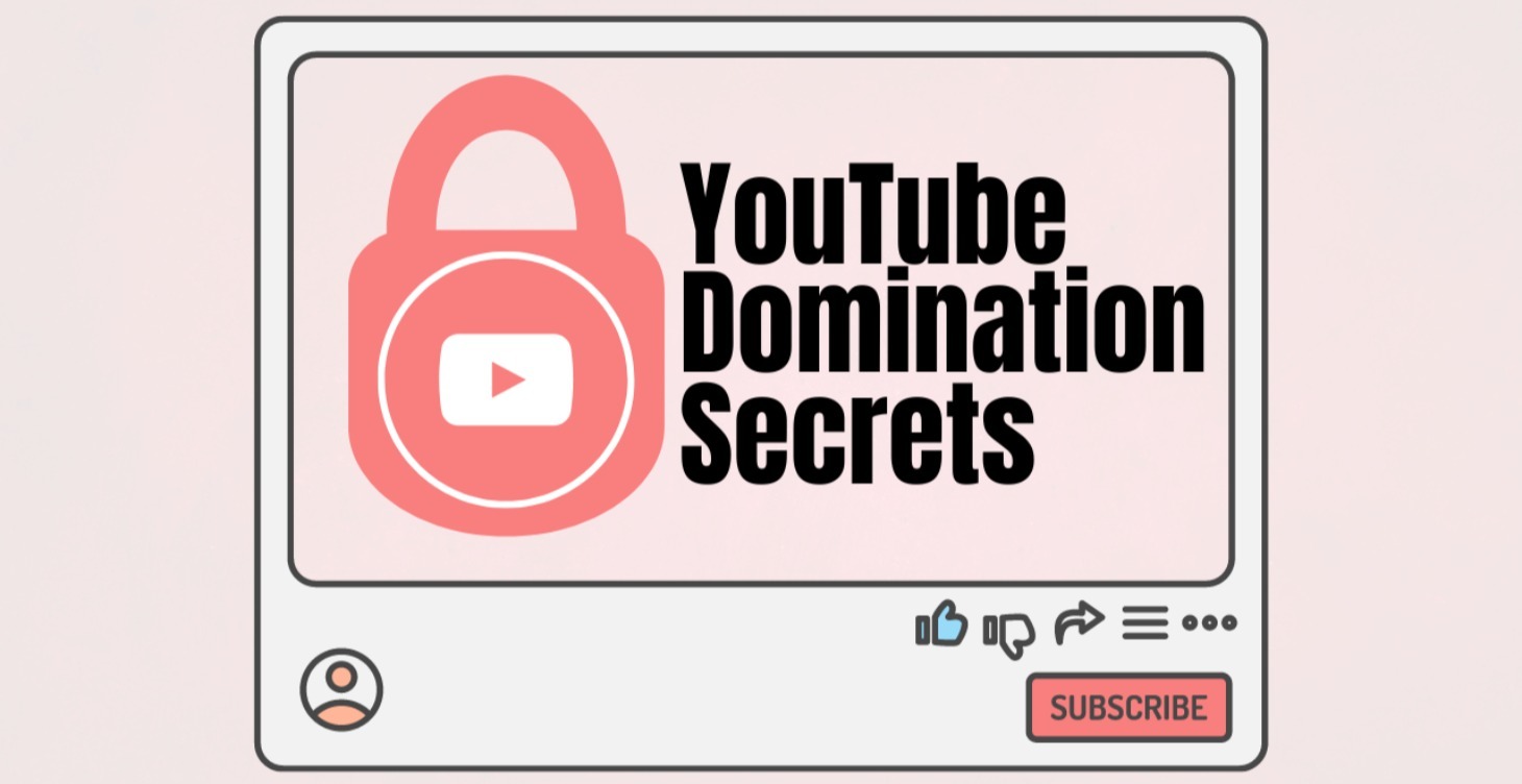 YouTube Domination Secrets