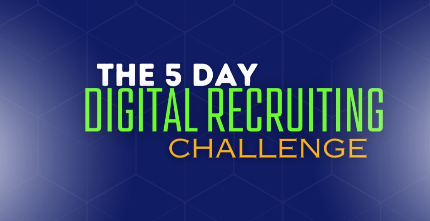 5 Day Digital Recruiting Challenge