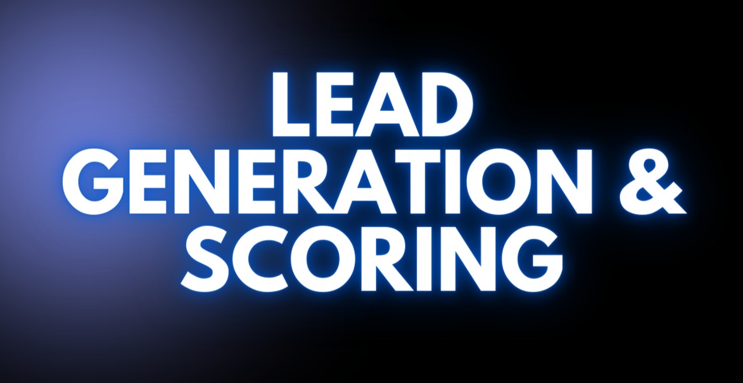 Lead Generation & Scoring