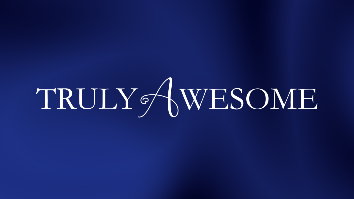 Truly AWESOME