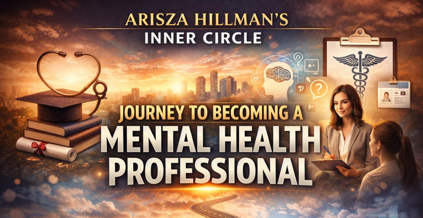Journey to Becoming a MENTAL HEALTH PROFESSIONAL