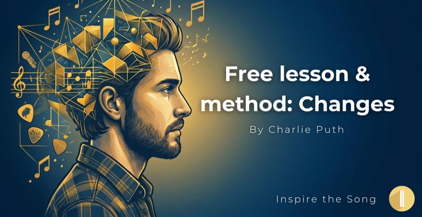 Free Lesson & Method: Changes by Charlie Puth