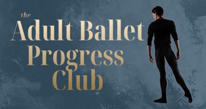 The Adult Ballet Progress Club