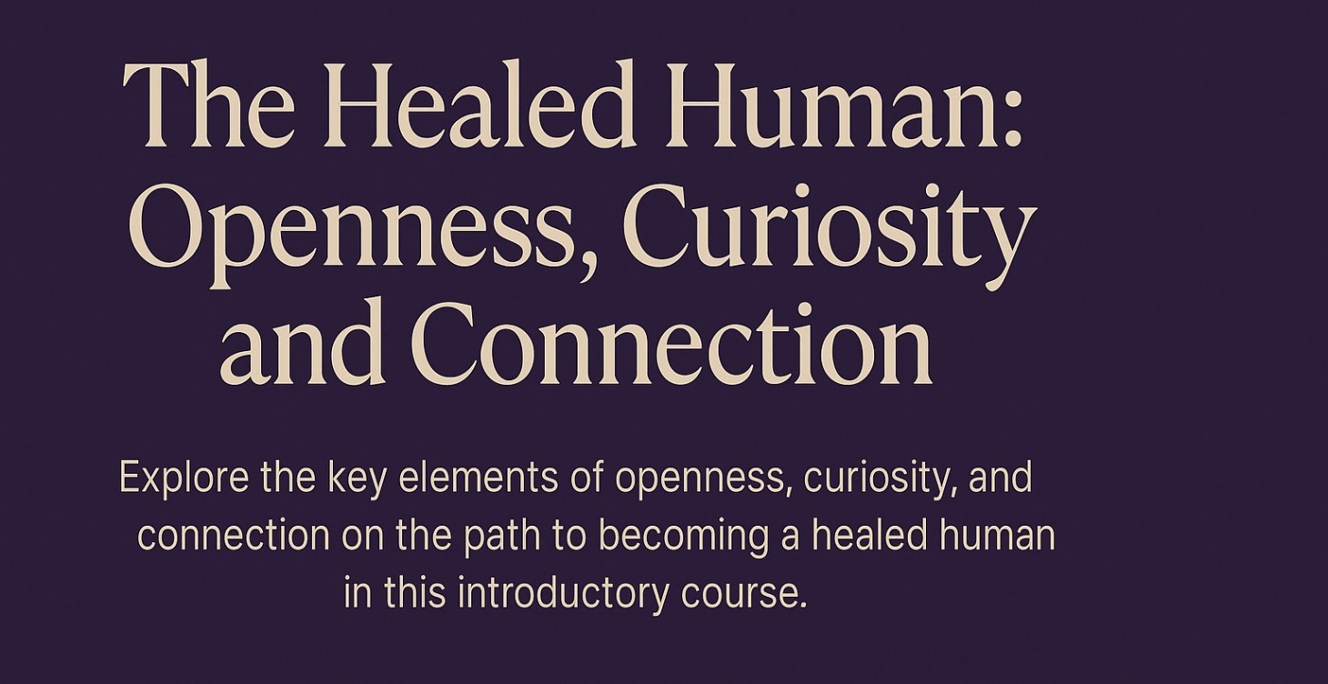The Healed Human (Free Course)