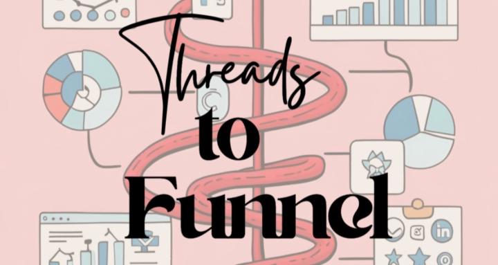 Threads to Funnel