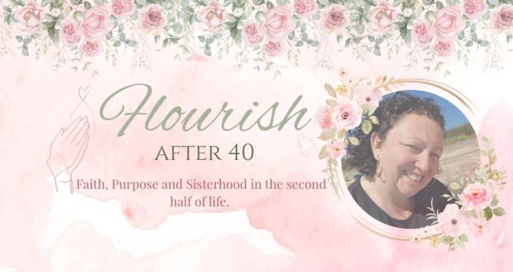 🌸Flourish after 40🌸