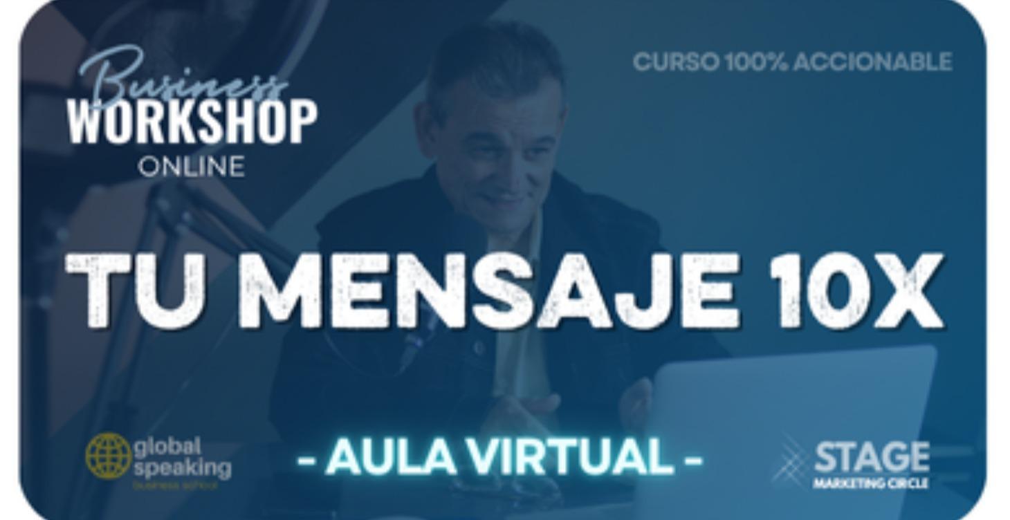 WorkShop Online - Tu Mensaje 10x (100% Accionable)