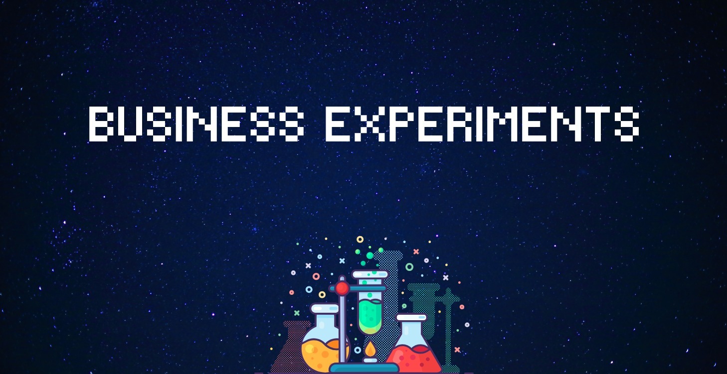 Business Experiments
