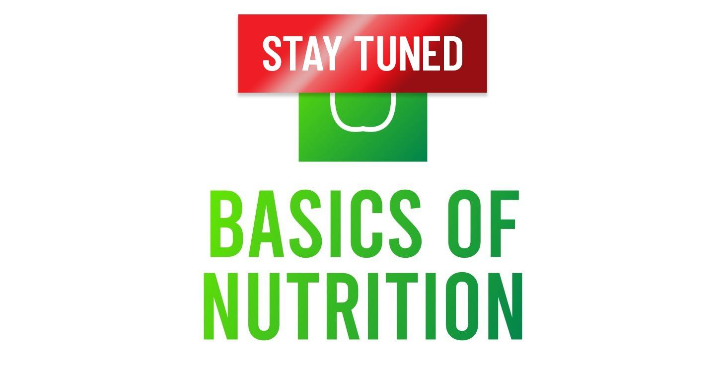 Basics of Nutrition