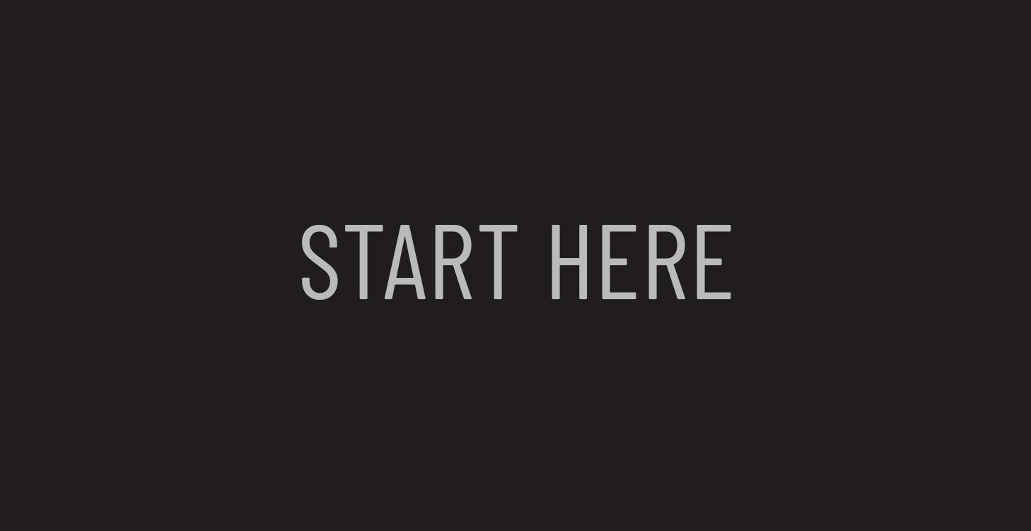 Start Here | Welcome Guide