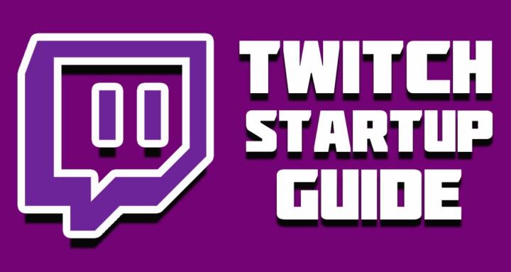 Twitch Startup Guide