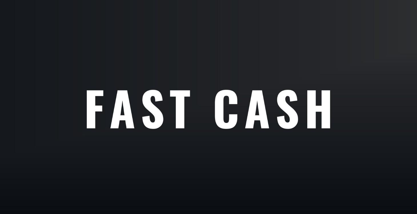 FAST CASH PLAYBOOK