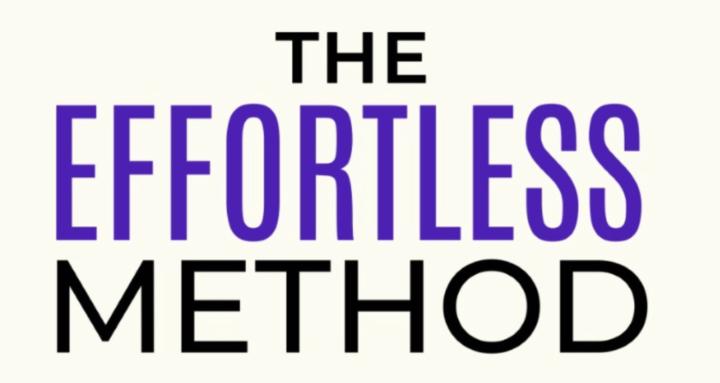The Effortless Method