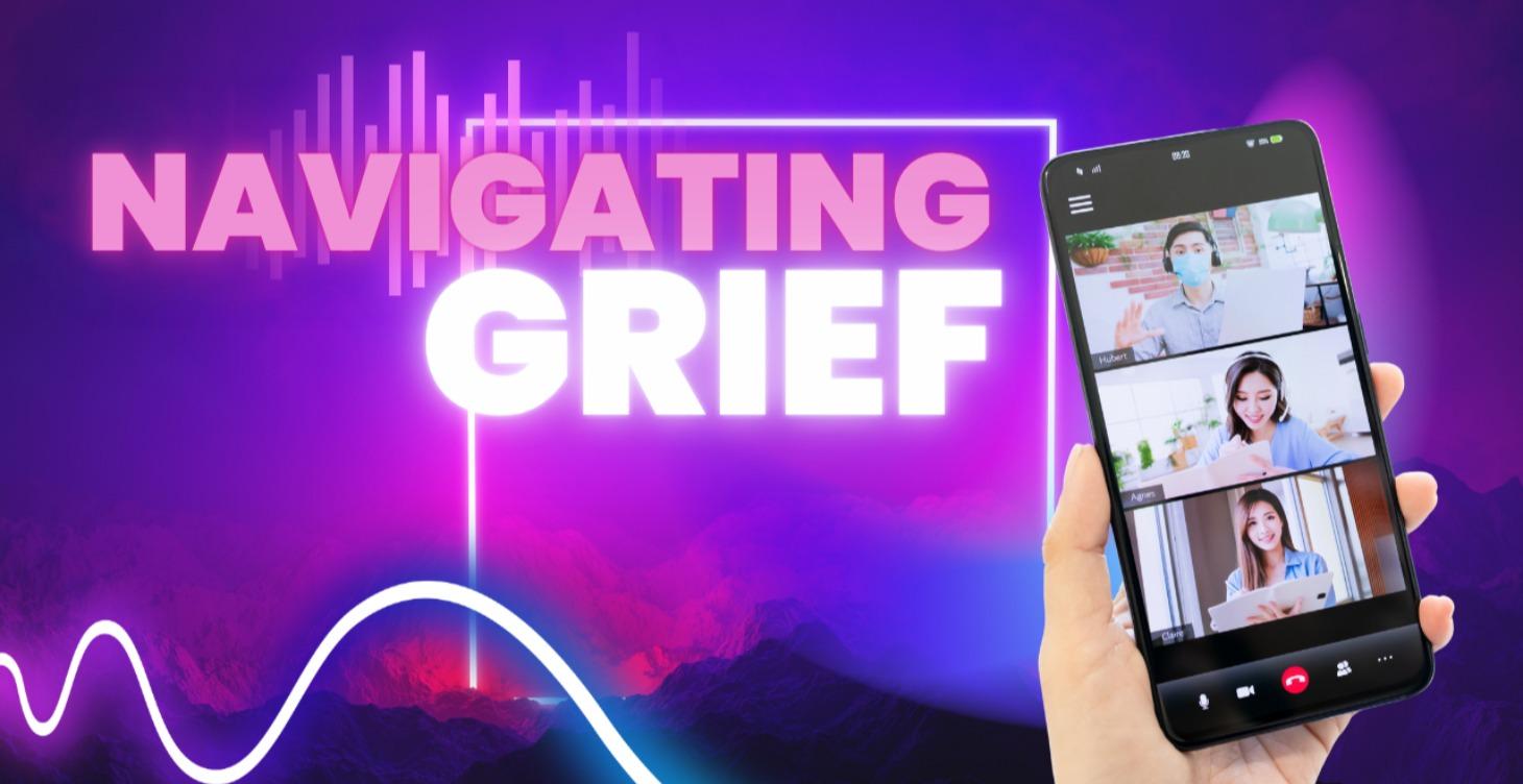 Navigating Grief