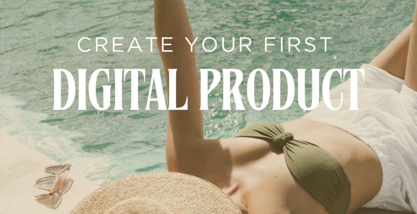 Module 4: Your First Digital Product