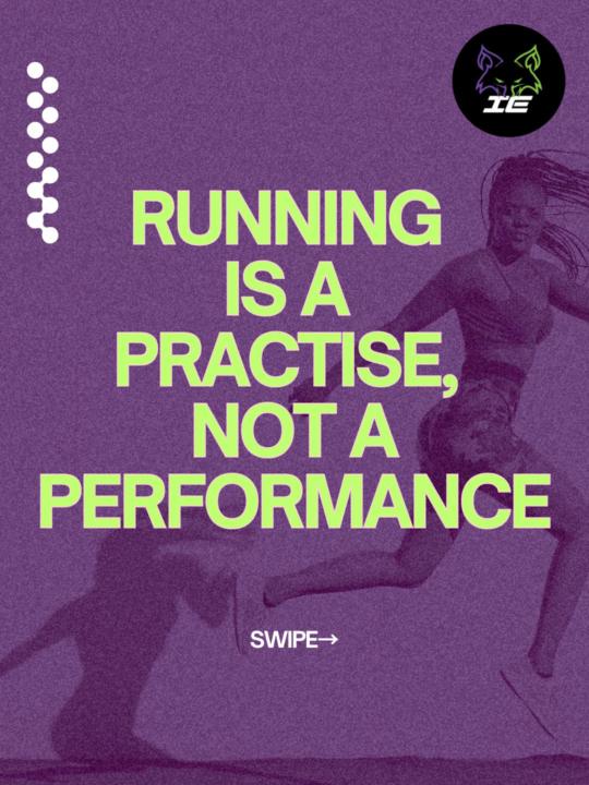 Running Is A Practise…