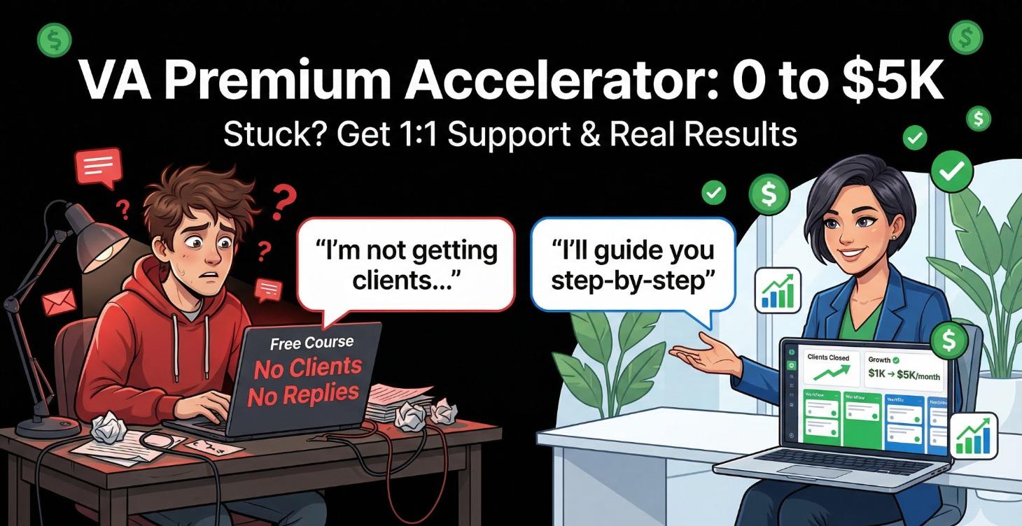 VA Premium Accelerator: $5K/Month 1:1 Support