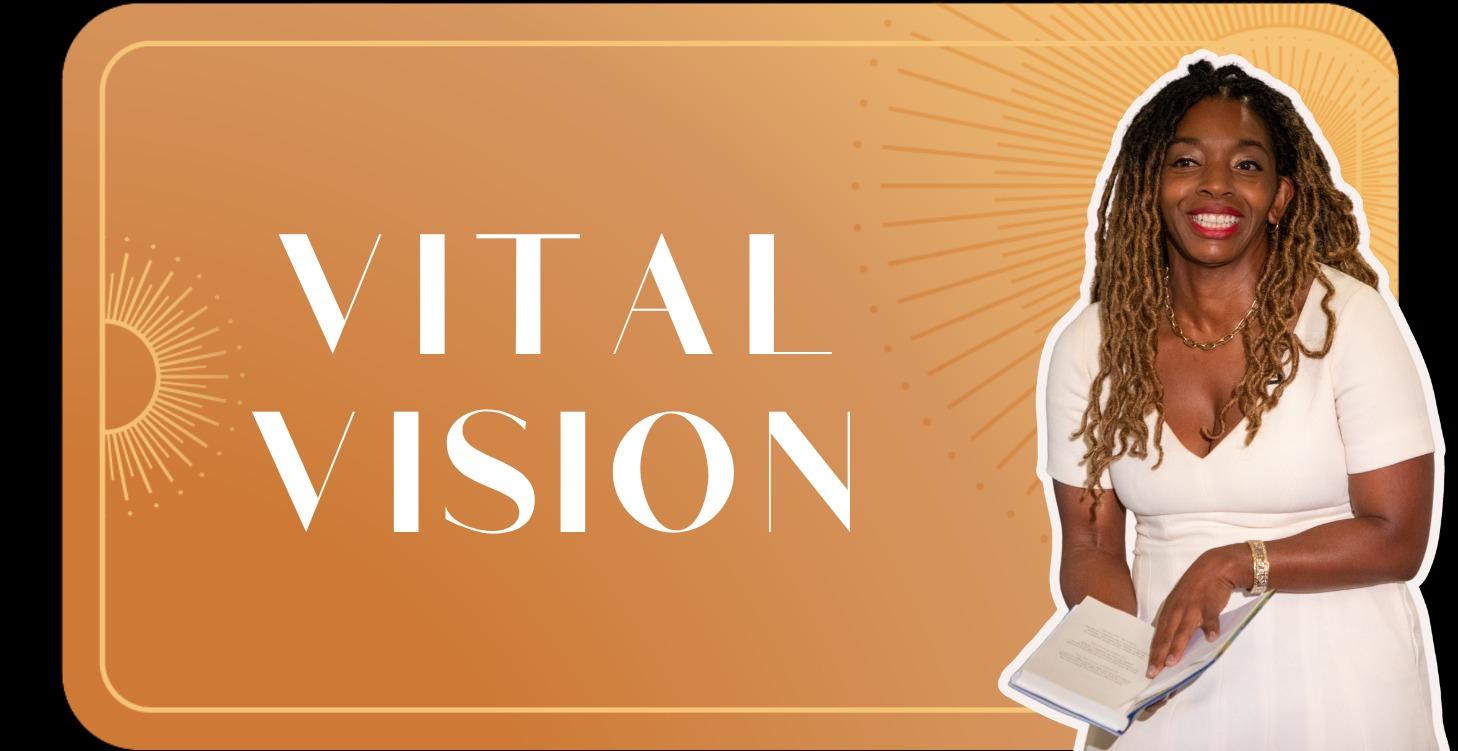 Vital Vision™ with Tara-Nicholle Kirke