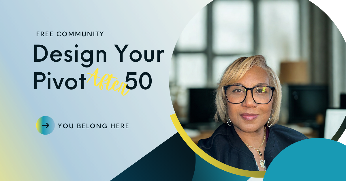 Design Your Pivot after 50