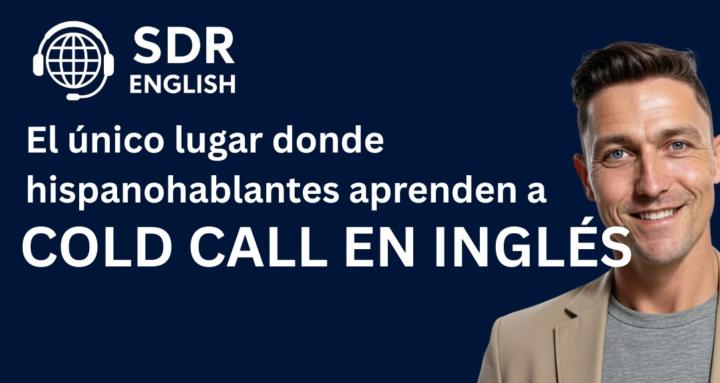 Cold Call en Inglés sin miedo
