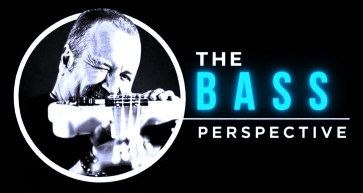 THE BASS PERSPECTIVE