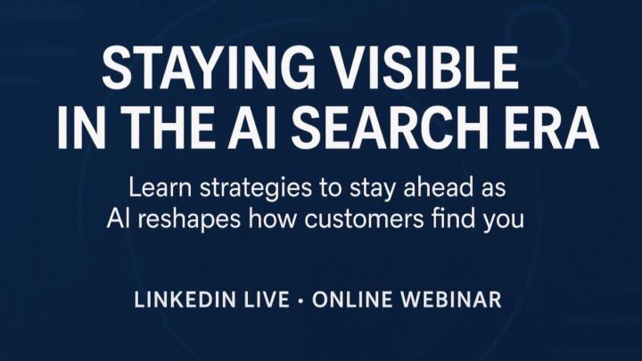Staying Visible in the AI Search Era