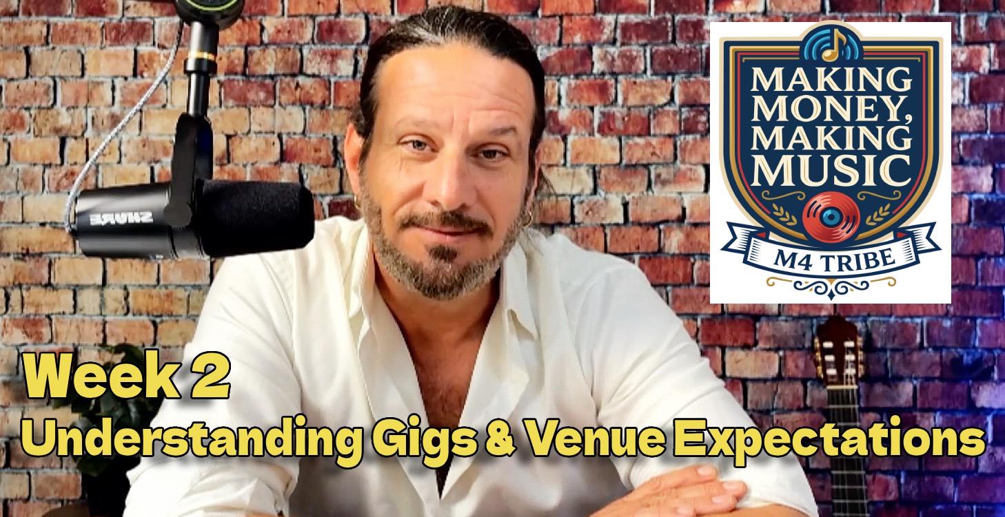 Week 2: Understanding Gigs & Venue Expectations