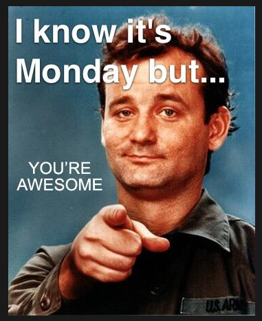 Monday!