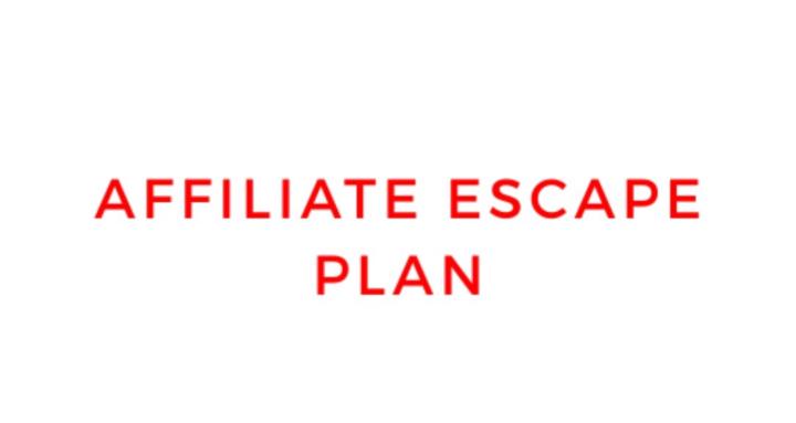 Affiliate Escape Plan