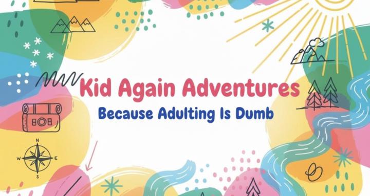 Kid Again Adventures