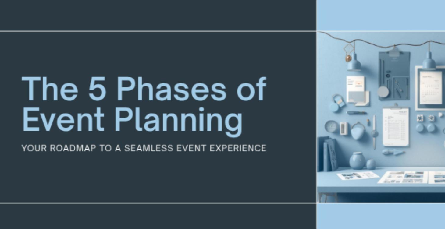 The 5 Phases of Event Planning