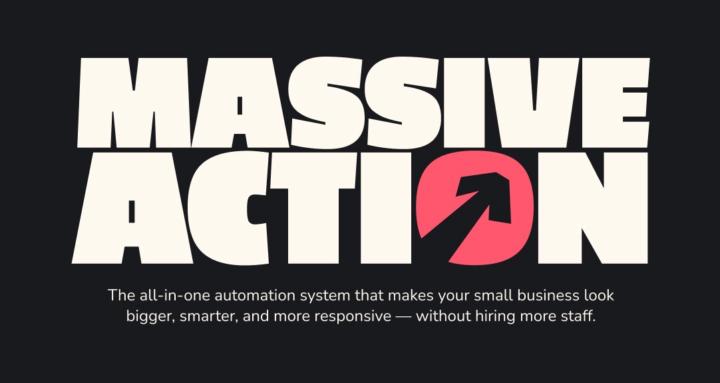 MASSIVE ACTION